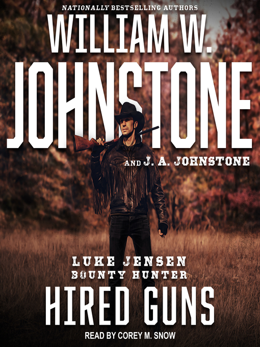 Title details for Hired Guns by William W. Johnstone - Available